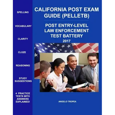 California Post Exam Guide (Pelletb): Post Entry-Level Law Enforcement Test Battery