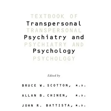 Textbook of Transpersonal Psychiatry and Psychology