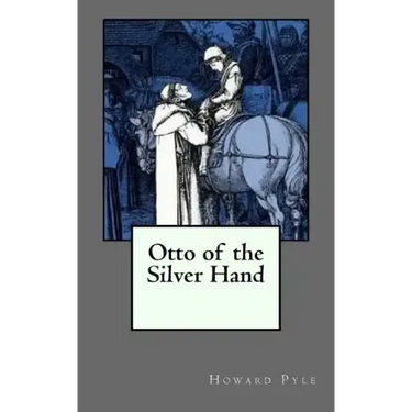 Otto of the Silver Hand