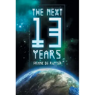 The Next Thirteen Years: The Great Apostasy Begins