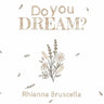 Do You Dream?