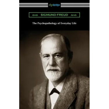 The Psychopathology of Everyday Life