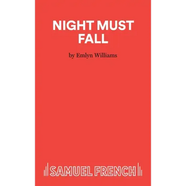 Night Must Fall - A Play