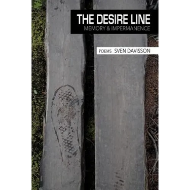The Desire Line: Memory & Impermanence