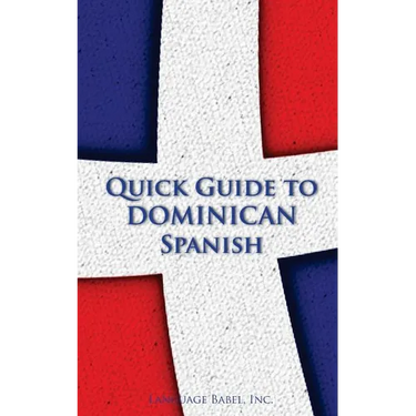 Quick Guide to Dominican Spanish