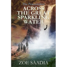 Across the Great Sparkling Water