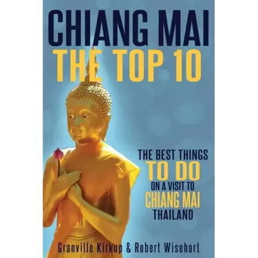 Chiang Mai: The Top 10