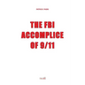 The FBI, Accomplice of 9/11