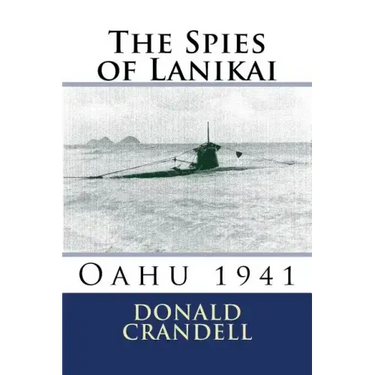 The Spies of Lanikai: Oahu 1941