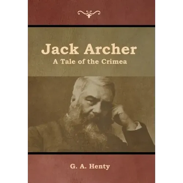 Jack Archer: A Tale of the Crimea