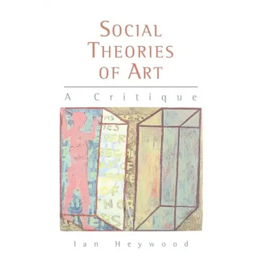 Social Theories of Art: A Critique
