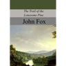 The Trail of the Lonesome Pine