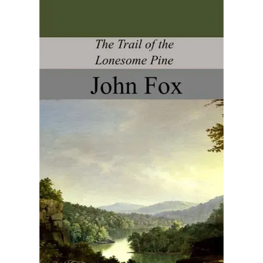 The Trail of the Lonesome Pine