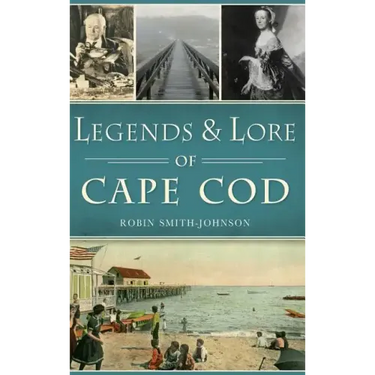 Legends & Lore of Cape Cod
