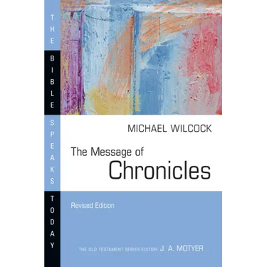 The Message of Chronicles