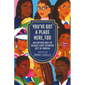 You've Got a Place Here, Too: An Anthology of Black Love Stories Set at Hbcus