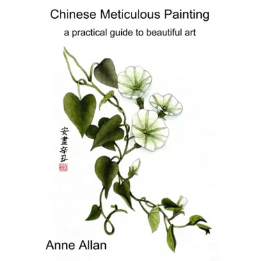 Chinese Meticulous Painting - a practical guide to beautiful art