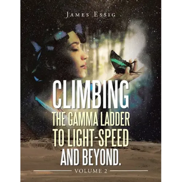 Climbing the Gamma Ladder to Light-Speed and Beyond. Volume 2