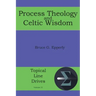 Process Theology and Celtic Wisdom