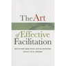 The Art of Effective Facilitation: Reflections from Social Justice Educators