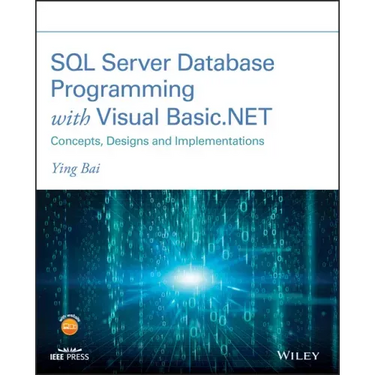 SQL Server Database Programming with Visual Basic.Net: Concepts, Designs and Implementations