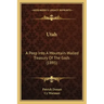 Utah: A Peep Into a Mountain-Walled Treasury of the Gods (1895)