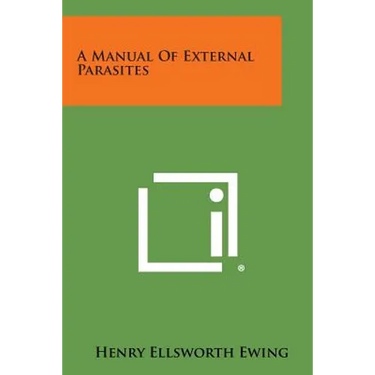 A Manual of External Parasites
