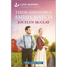 Their Impossible Amish Match: An Uplifting Inspirational Romance