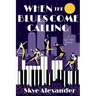 When the Blues Come Calling: A Lizzie Crane Mystery