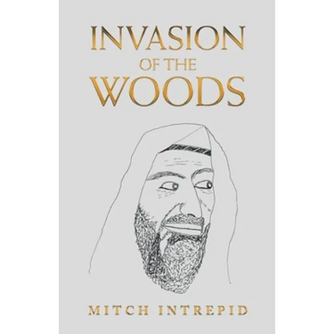 Invasion of the Woods