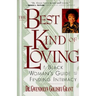 The Best Kind of Loving: Black Woman's Guide to Finding Intimacy, a