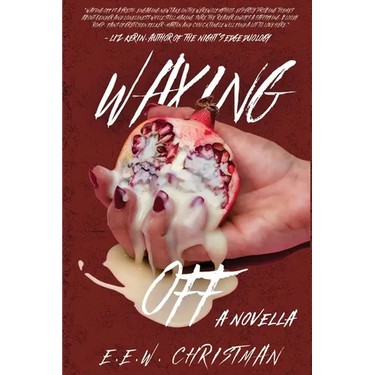 Waxing Off: A Novella