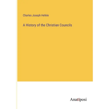 A History of the Christian Councils