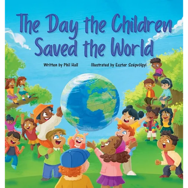 The Day the Children Saved the World