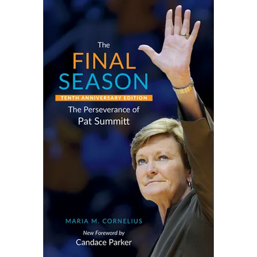 The Final Season: The Perseverance of Pat Summitt