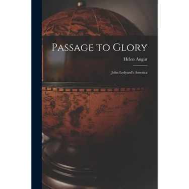 Passage to Glory; John Ledyard's America