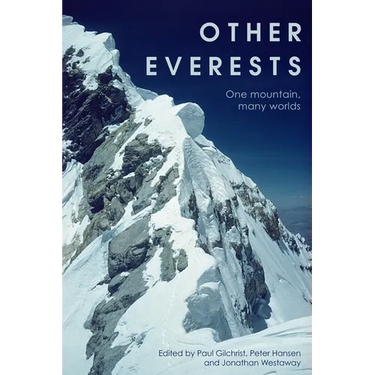 Other Everests: One Mountain, Many Worlds