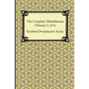 The Complete Mahabharata (Volume 2 of 4, Books 4 to 7)