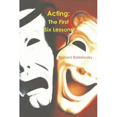 Acting: The First Six Lessons