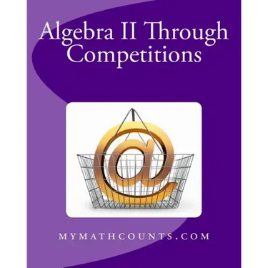 Algebra II Through Competitions