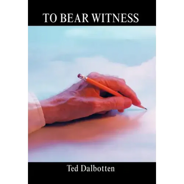 To Bear Witness