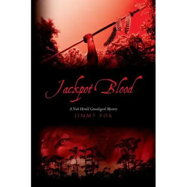 Jackpot Blood: A Nick Herald Genealogical Mystery
