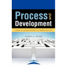 Process and Development