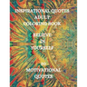 Inspirational Quotes Adult Coloring Book, Believe in Yourself!!!: Good Vibes Coloring Book, Positive Coloring Book