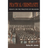 Practical Christianity: Essays on the Practice of Religion