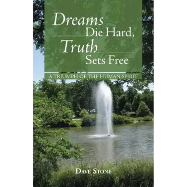 Dreams Die Hard, Truth Sets Free: A Triumph of the Human Spirit