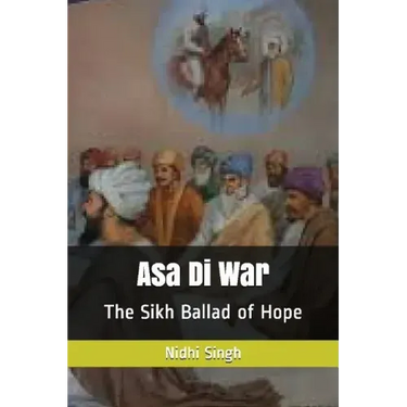 Asa Di War: The Sikh Ballad of Hope