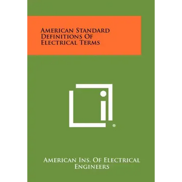American Standard Definitions Of Electrical Terms