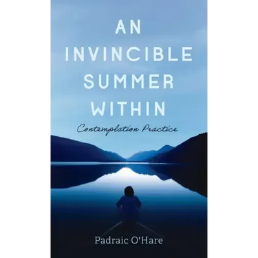 An Invincible Summer Within: Contemplation Practice