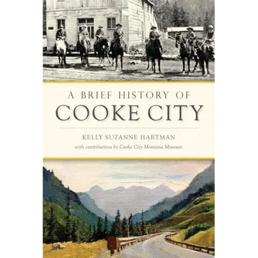 A Brief History of Cooke City